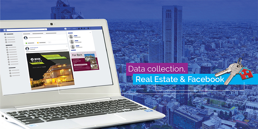 Data Collection, Real Estate & Facebook